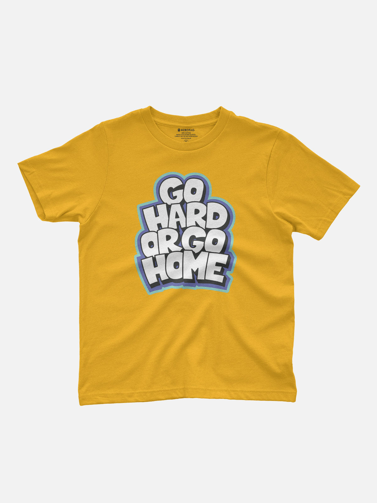 Go Hard or Go Home Kids T-Shirt