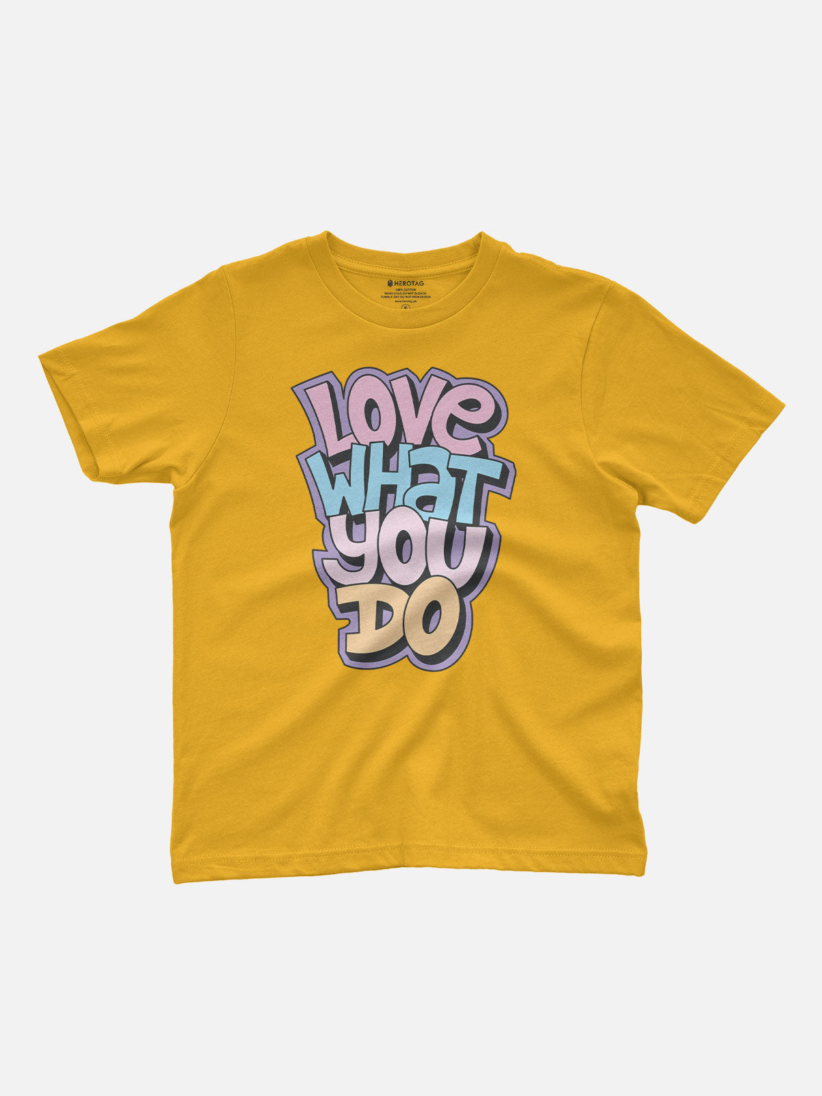 Love What You Do Kids T-Shirt
